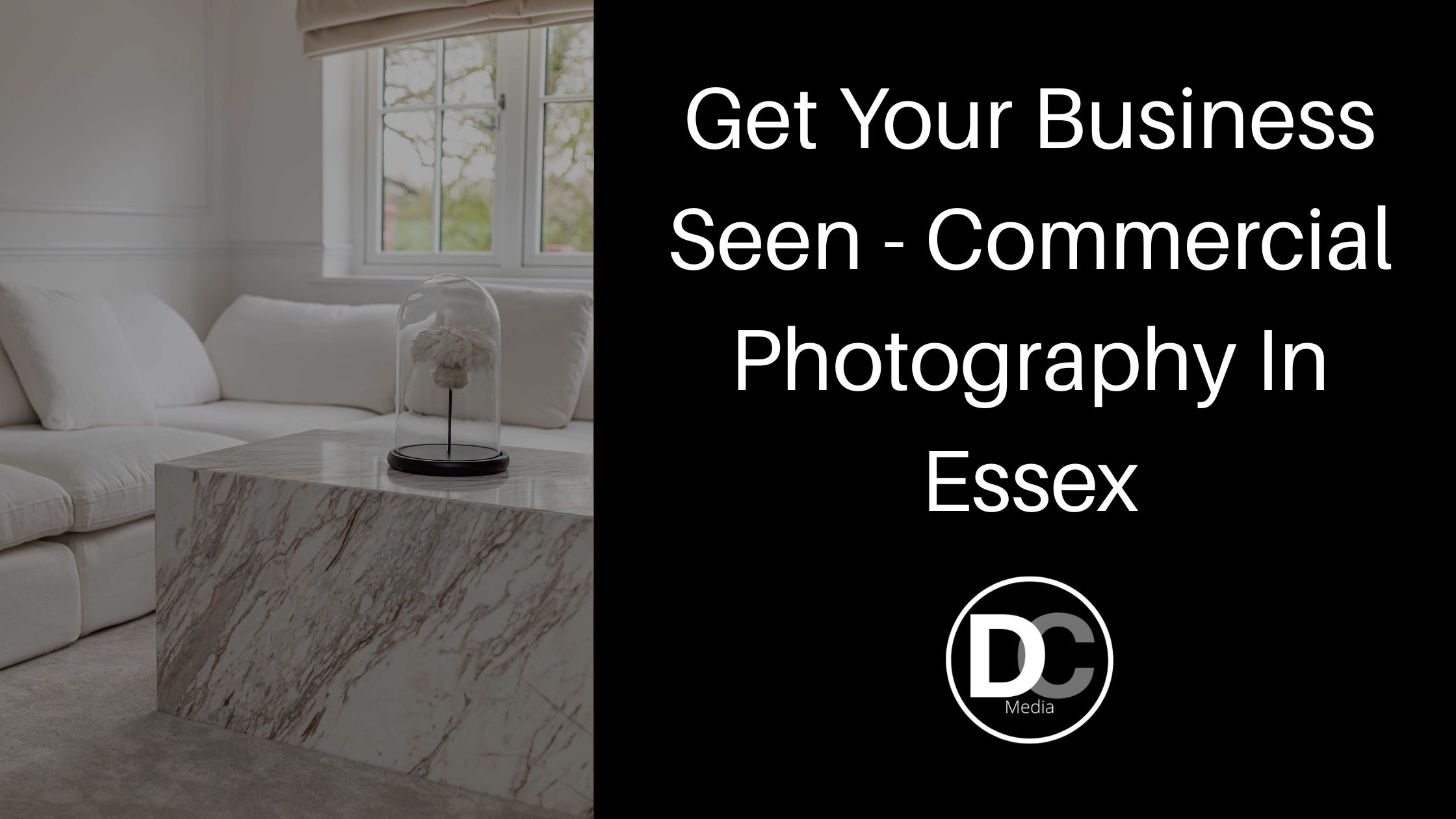 Get Your Business Seen – Commercial Photography In Colchester